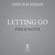 Title: Letting Go, Author: Philip Roth