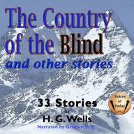 Title: The Country of the Blind and Other Stories, Author: H. G. Wells