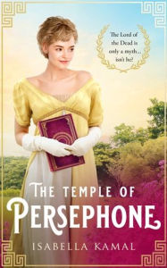 Title: The Temple of Persephone, Author: Isabella Kamal