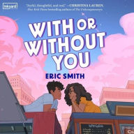 Title: With or Without You, Author: Eric Smith
