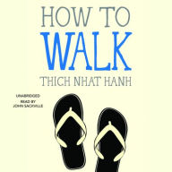 Title: How to Walk, Author: Thich Nhat Hanh
