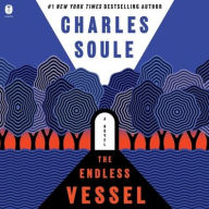 Title: The Endless Vessel: A Novel, Author: Charles Soule
