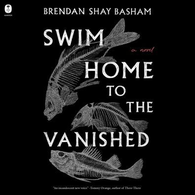 Swim Home to the Vanished: A Novel