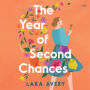 The Year of Second Chances: A Novel