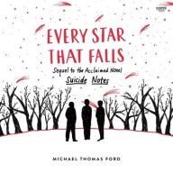 Title: Every Star That Falls, Author: Michael Thomas Ford