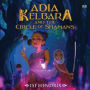 Adia Kelbara and the Circle of Shamans