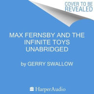 Title: Max Fernsby and the Infinite Toys, Author: Peter Gaulke