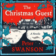 Title: The Christmas Guest: A Novella, Author: Peter Swanson