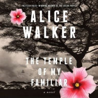 Title: The Temple of My Familiar, Author: Alice Walker