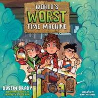 Title: World's Worst Time Machine, Author: Dustin Brady