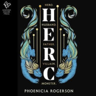Title: Herc: A Novel, Author: Phoenicia Rogerson