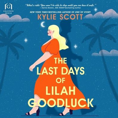 The Last Days of Lilah Goodluck