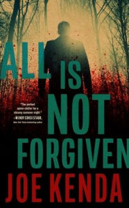Title: All Is Not Forgiven, Author: Joe Kenda