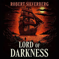 Title: Lord of Darkness, Author: Robert Silverberg
