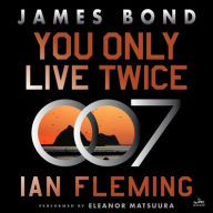Title: You Only Live Twice (James Bond Series #12), Author: Ian Fleming