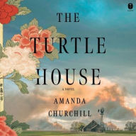 The Turtle House: A Novel