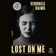 Title: Lost on Me, Author: Veronica Raimo