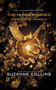Title: The Ballad of Songbirds and Snakes (Hunger Games Series Prequel), Author: Suzanne Collins