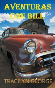 Title: Aventuras Con Bill, Author: Tracilyn George