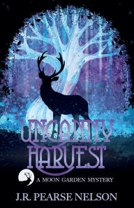 Title: Uncanny Harvest, Author: J R Pearse Nelson