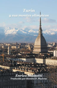 Title: Turin y sus montanas, Author: Enrico Massetti