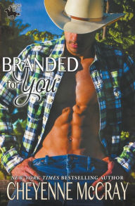 Title: Branded for You, Author: Cheyenne McCray