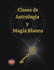 Title: Clases de Astrología y Magia Blanca, Author: Rubi Astrólogas