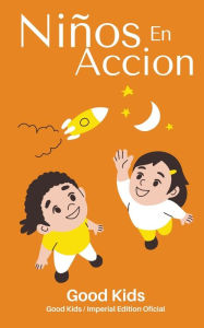 Title: Niños en Accion, Author: Good Kids