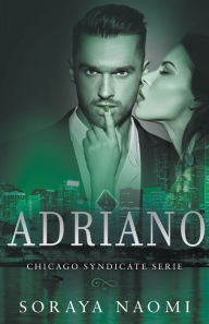 Title: Adriano, Author: Soraya Naomi