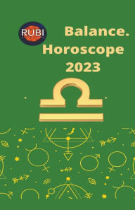Title: Balance Horoscope 2023, Author: Rubi Astrologa