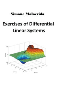 Title: Exercises of Differential Linear Systems, Author: Simone Malacrida
