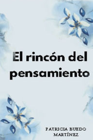 Title: El rincón del pensamiento, Author: PATRICIA BUEDO MARTINEZ