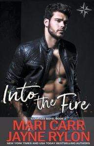 Title: Into the Fire, Author: Mari Carr