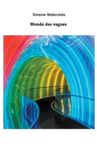 Title: Monde des vagues, Author: Simone Malacrida