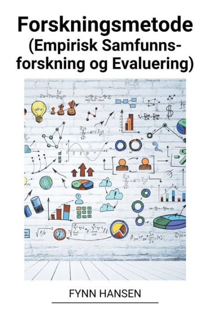 Forskningsmetode (Empirisk Samfunnsforskning Og Evaluering) By Fynn ...