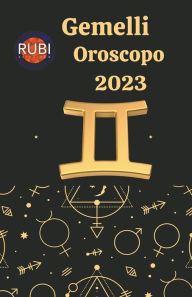 Title: Gemelli Oroscopo 2023, Author: Rubi Astrologa