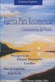 Title: Fuerza para Recomenzar, Author: Eliana Machado Coelho