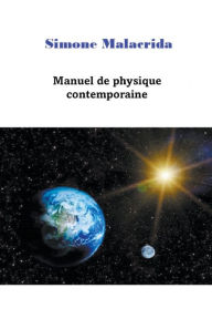 Title: Manuel de physique contemporaine, Author: Simone Malacrida
