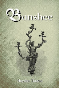 Title: Banshee, Author: Hayden Thorne