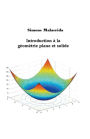 Introduction ï¿½ la gï¿½omï¿½trie plane et solide