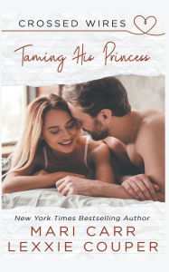 Title: Taming His Princess, Author: Lexxie Couper