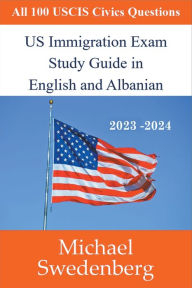 Title: US Immigration Exam Study Guide in English and Albanian, Author: Michael Swedenberg