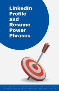 Title: LinkedIn Profile and Resume Power Phrases, Author: Amanda Symonds