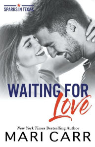 Title: Waiting for Love, Author: Mari Carr