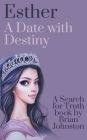 Esther: A Date With Destiny