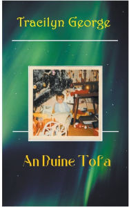 Title: An Duine Tofa, Author: Tracilyn George