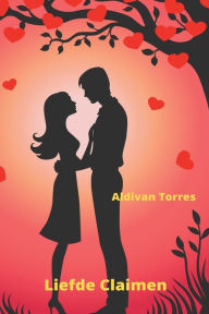 Title: Liefde Claimen, Author: Aldivan Torres