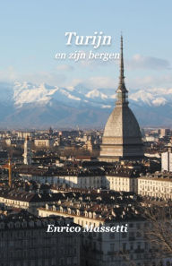 Title: Turijn En Zijn Bergen, Author: Enrico Massetti