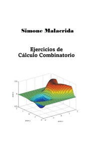 Title: Ejercicios de Cï¿½lculo Combinatorio, Author: Simone Malacrida