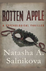 Title: Rotten Apple, Author: Natasha a Salnikova